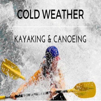 winter kayaking, kayaking gear